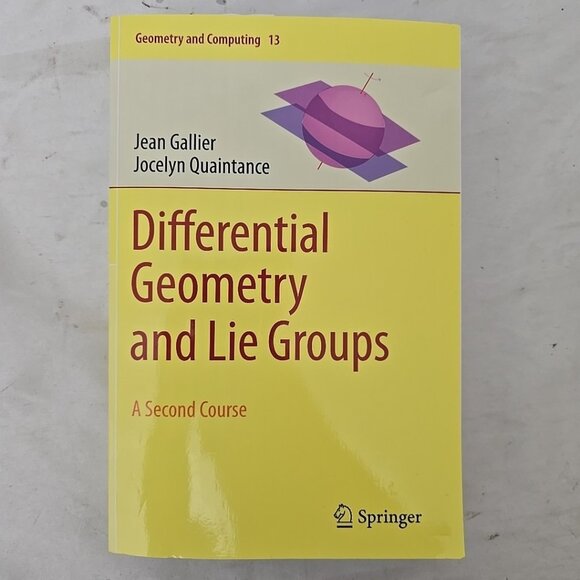 Differential Geometry and Lie Groups: A Second Course (Paperback or Softback) - Picture 1 of 11